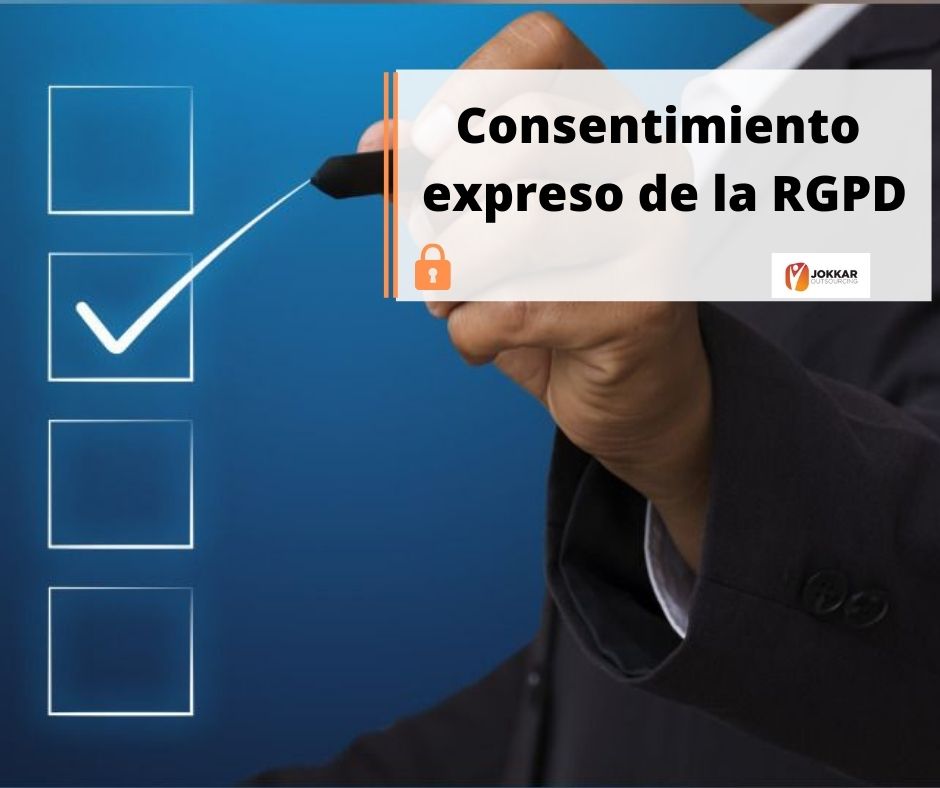 ¿Qué Es El Consentimiento Expreso De La RGPD? - Jokkar Protección De Datos